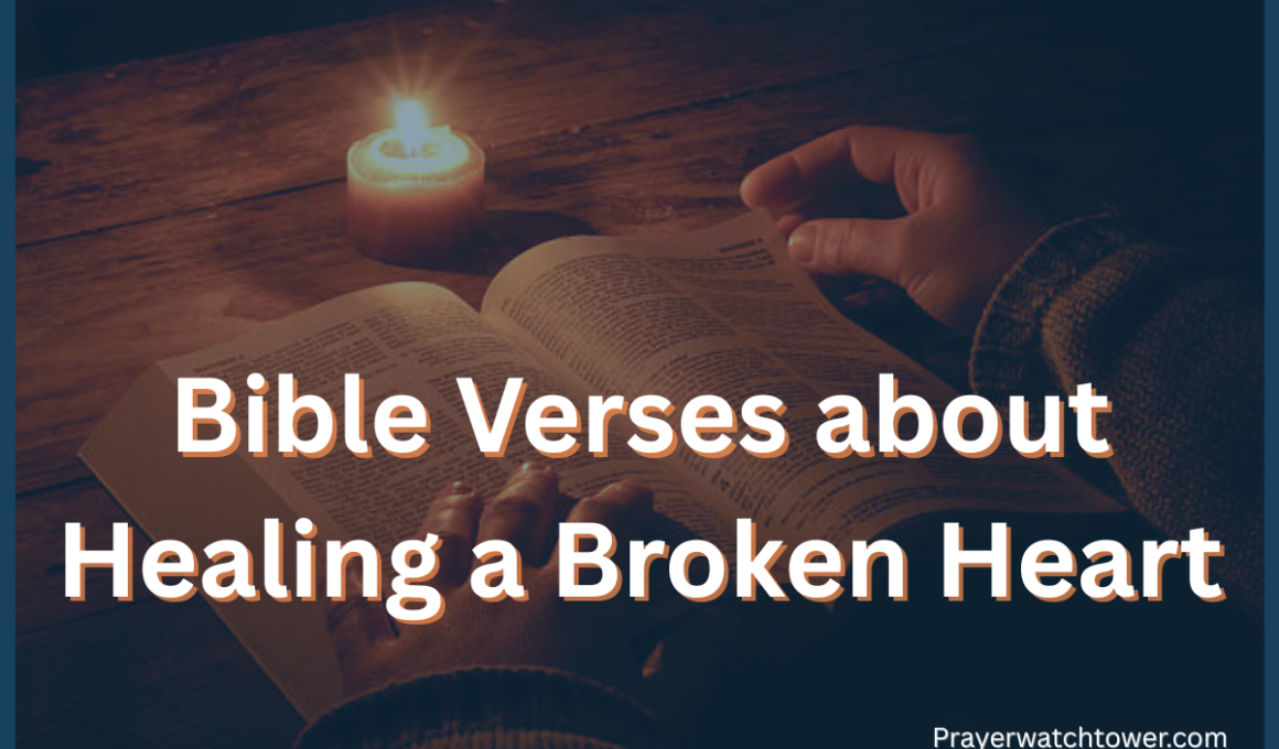 Bible Verses about Healing a Broken Heart