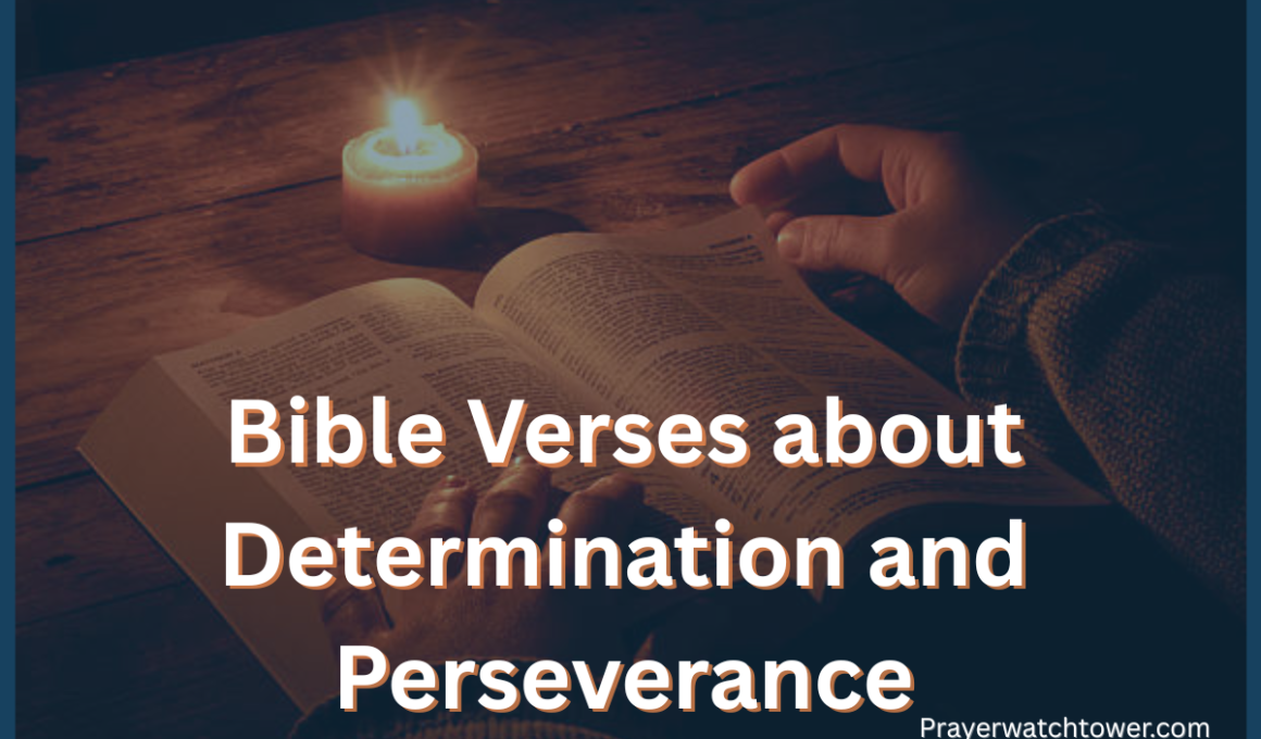 Bible Verses about Determination and Perseverance