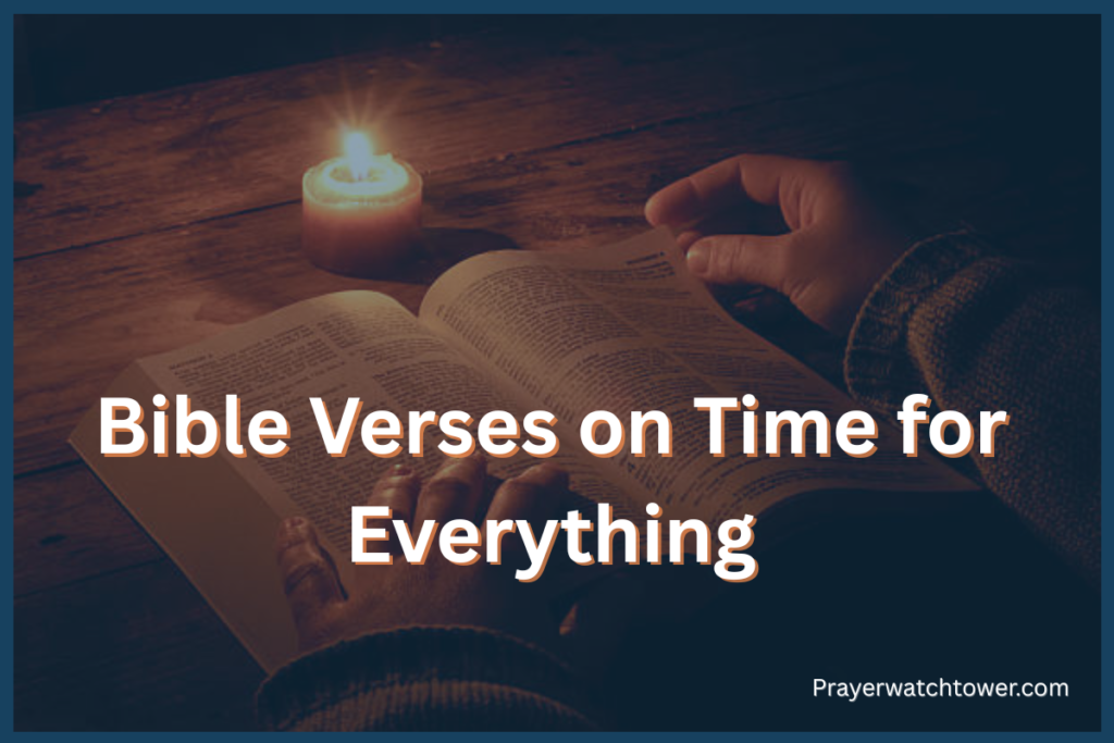 Bible Verses on Time for Everything