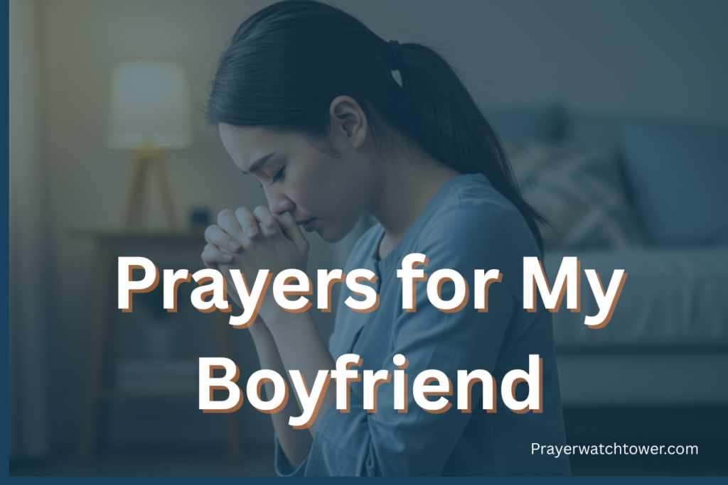 Prayers for My Boyfriend