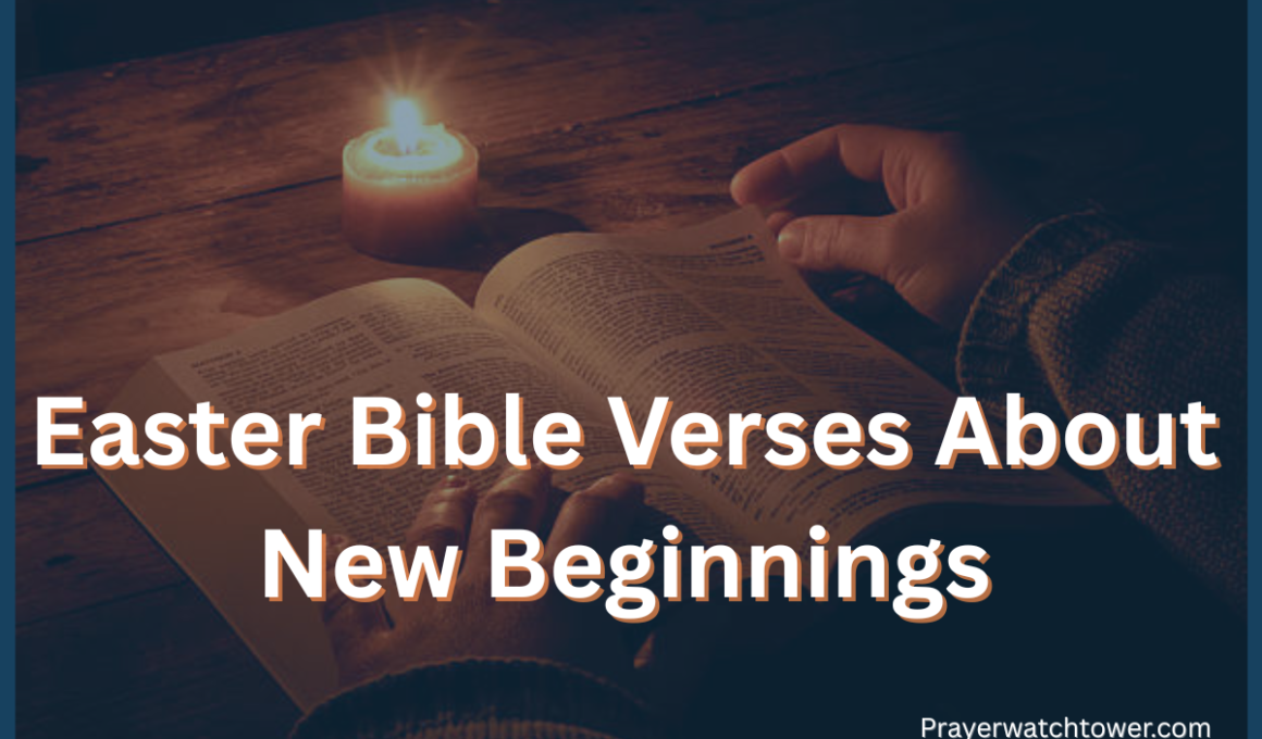 Easter bible verses about new beginnings