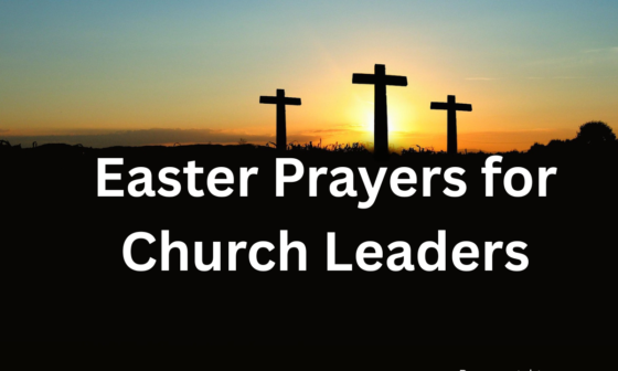 Easter prayers for church leaders