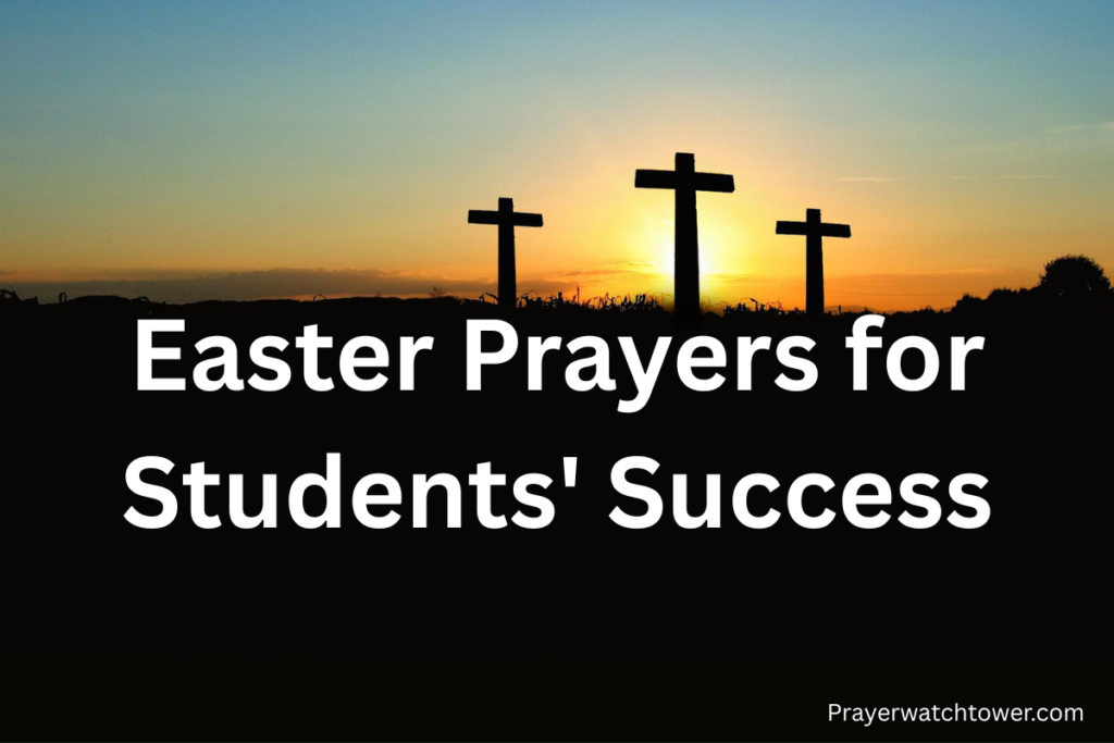 Easter prayers for students' success