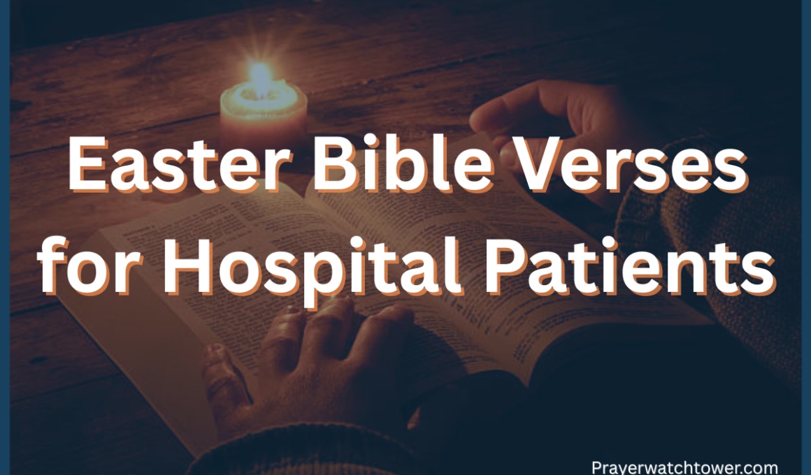 Easter bible verses for hospital patients