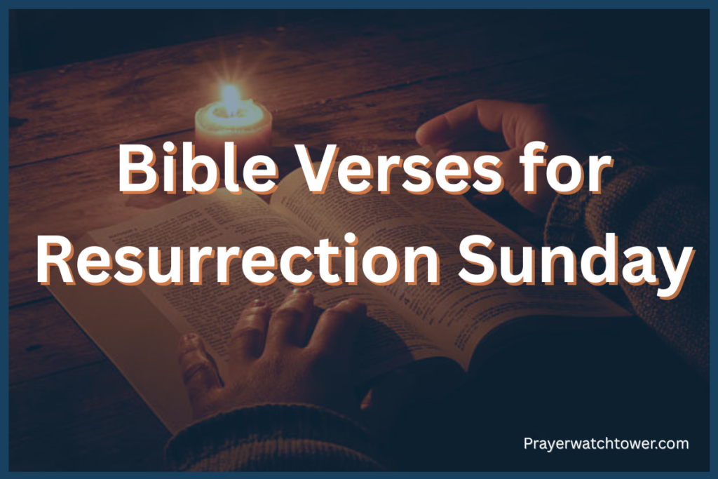 Bible verses for Resurrection Sunday