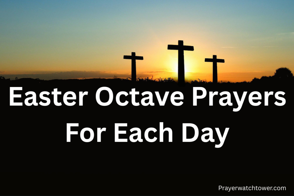 Easter Octave prayers for each day Easter Octave prayers for each day