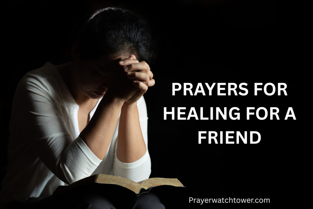 prayers for healing for a friend