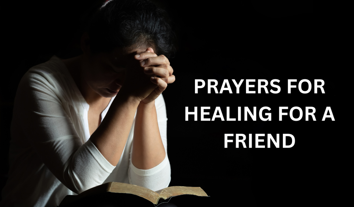 prayers for healing for a friend