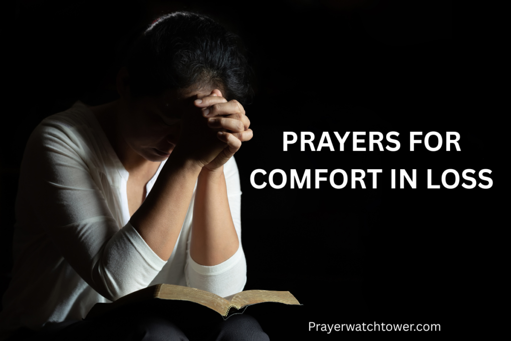 prayers for comfort in loss