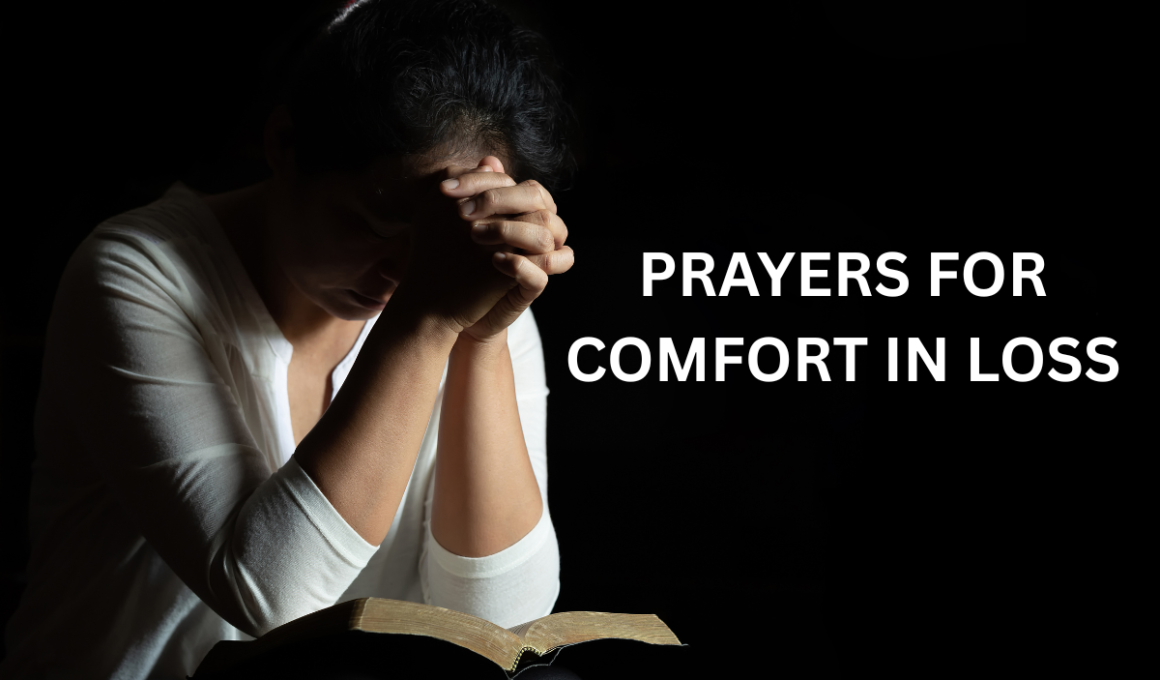 prayers for comfort in loss
