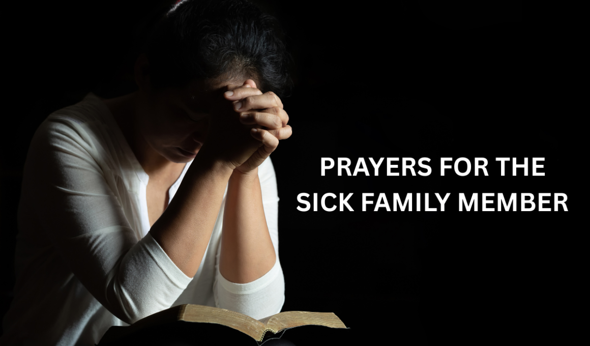 prayers for the sick family member