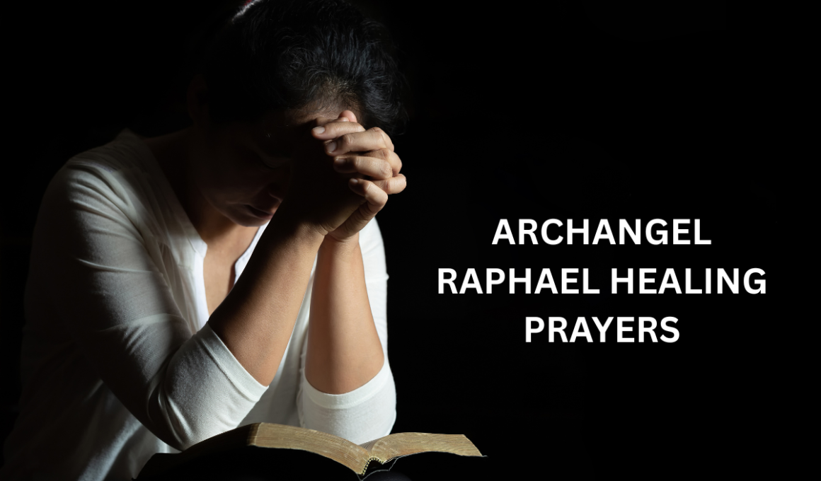 archangel Raphael healing prayers