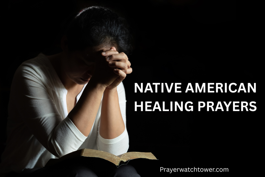 Native American healing prayers