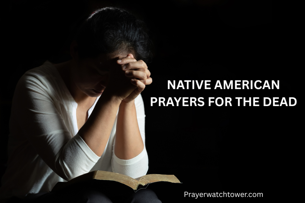native american prayers for the dead