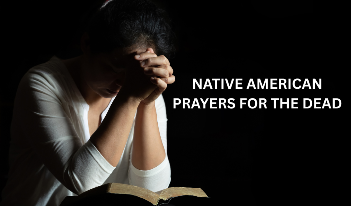 native american prayers for the dead