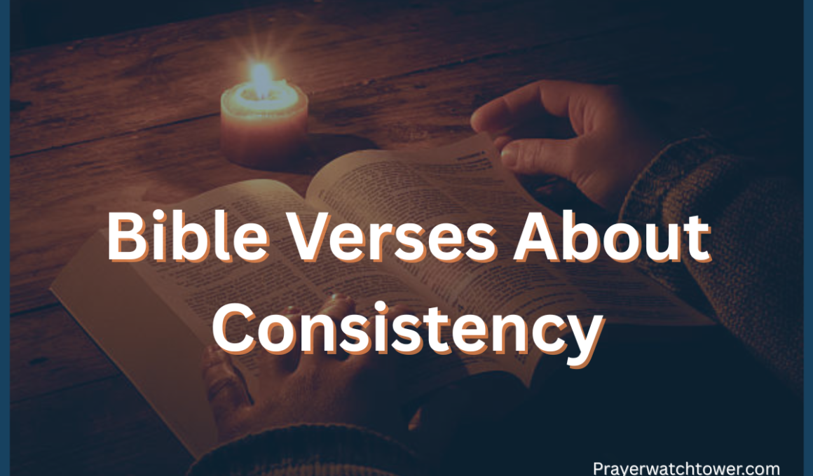 Bible Verses About Consistency