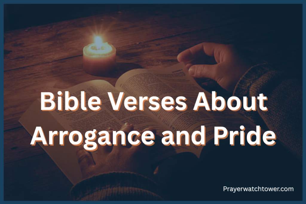 Bible Verses About Arrogance and Pride