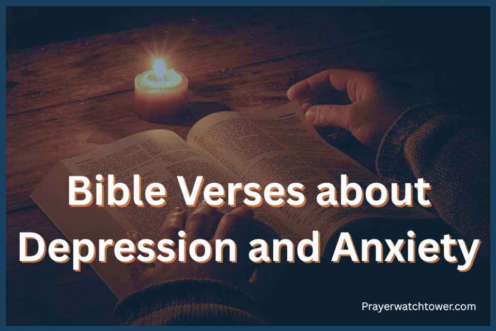 45 Powerful Bible Verses about Depression and Anxiety