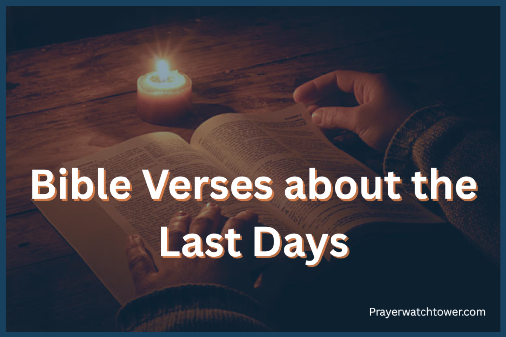 Bible Verses about the Last Days