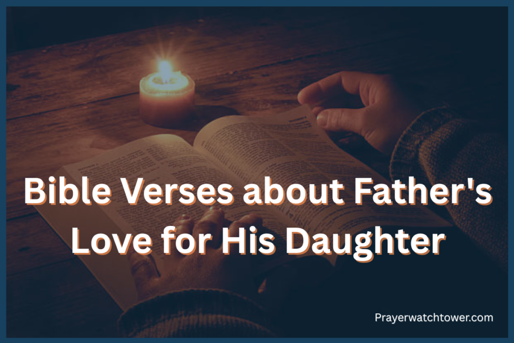Bible Verses about Father's Love for His Daughter 
