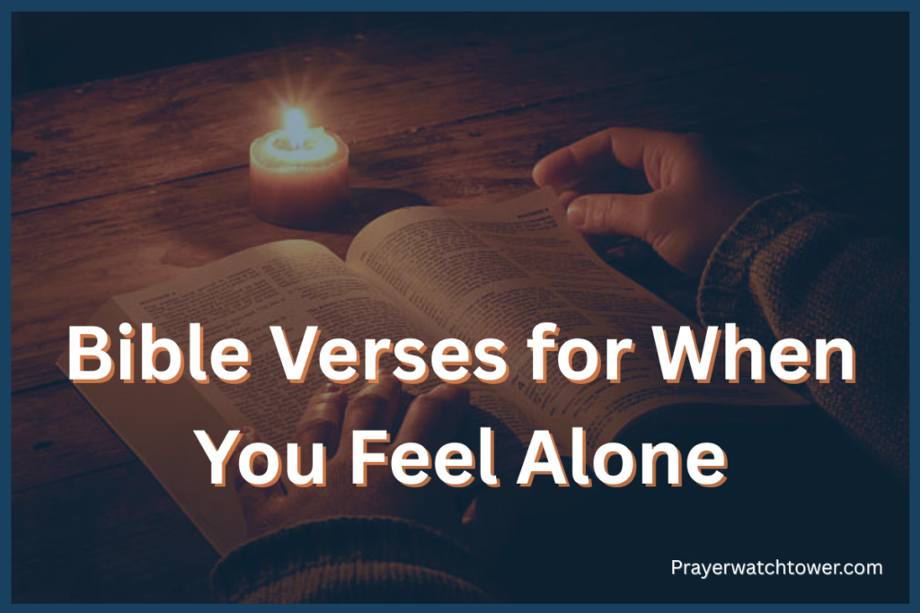 Bible Verses for When You Feel Alone