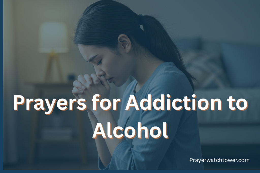 Prayers for Addiction to Alcohol