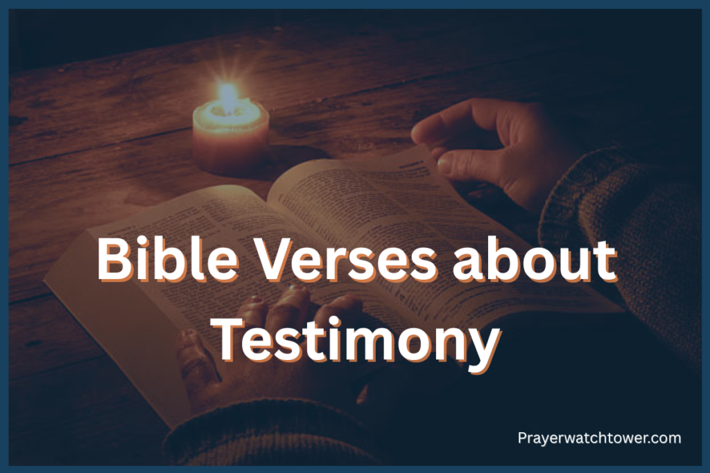  Bible Verses about Testimony