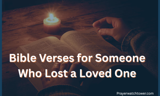 Bible Verses for Someone Who Lost a Loved One