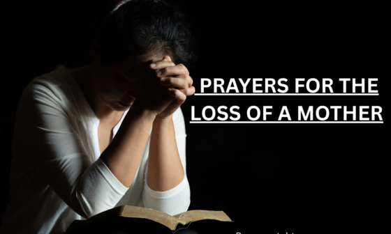 Prayers For The Loss Of A Mother
