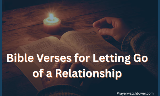 Bible Verses for Letting Go of a Relationship