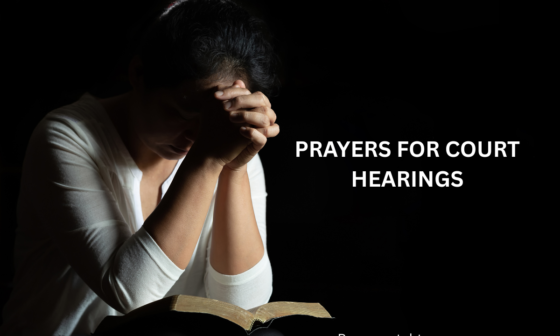 Prayers for Court Hearings