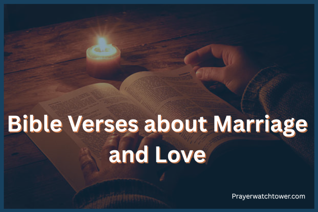 Bible Verses about Marriage and Love