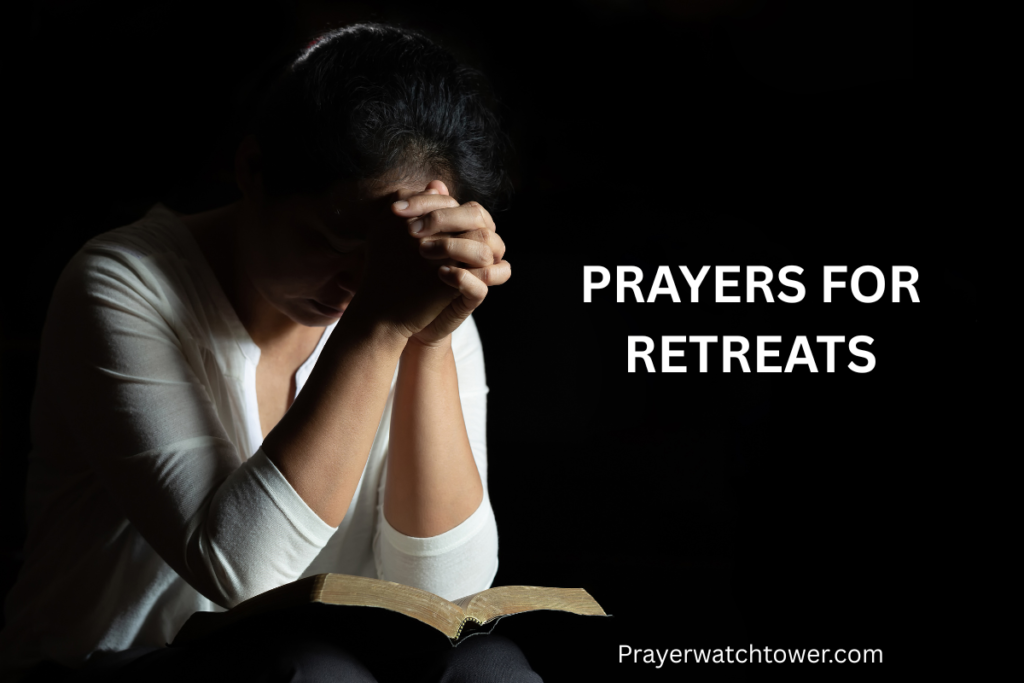 Prayers for Retreats