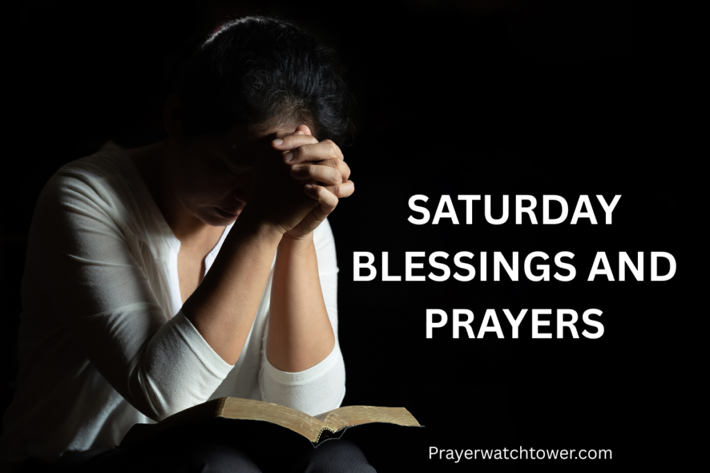 Saturday blessings and prayers