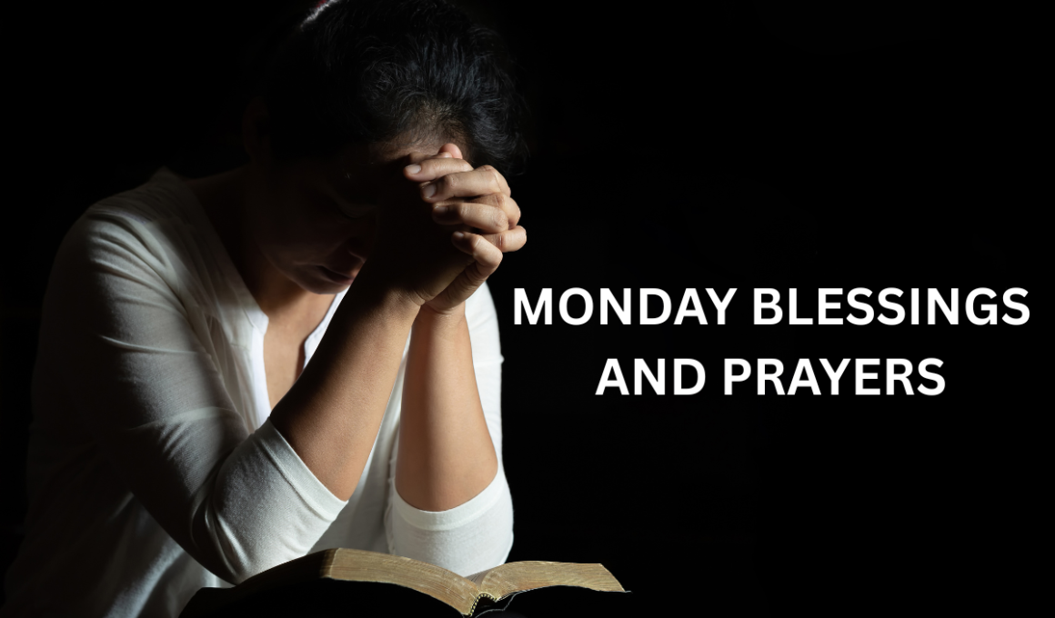 Monday blessings and prayers