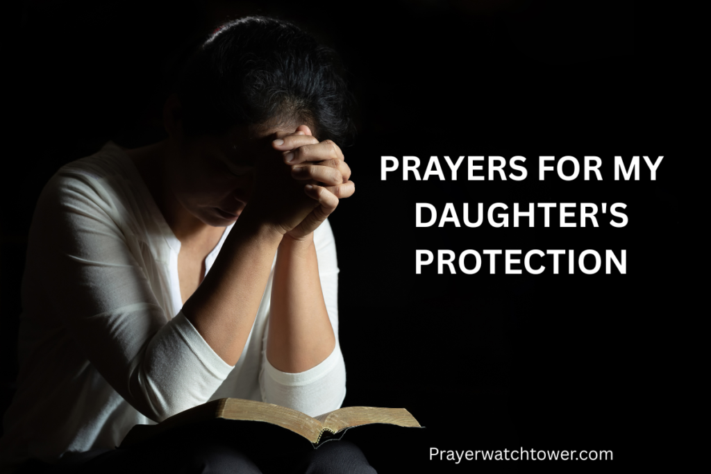 Prayers for My Daughter’s Protection