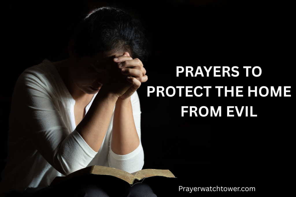 prayers to protect the home from evil