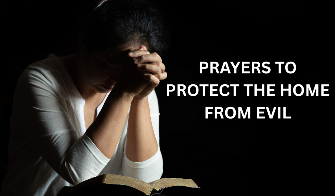 prayers to protect the home from evil