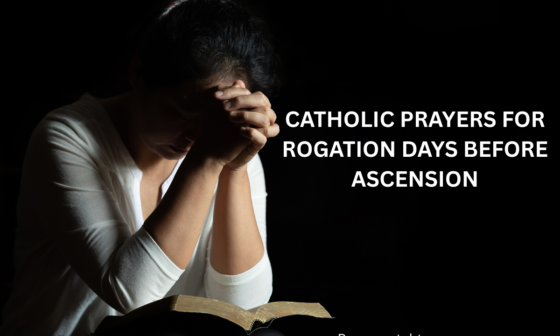 Catholic prayers for Rogation Days before Ascension