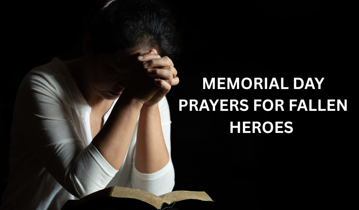 Memorial Day prayers for fallen heroes