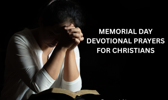 Memorial Day devotional prayers for Christians