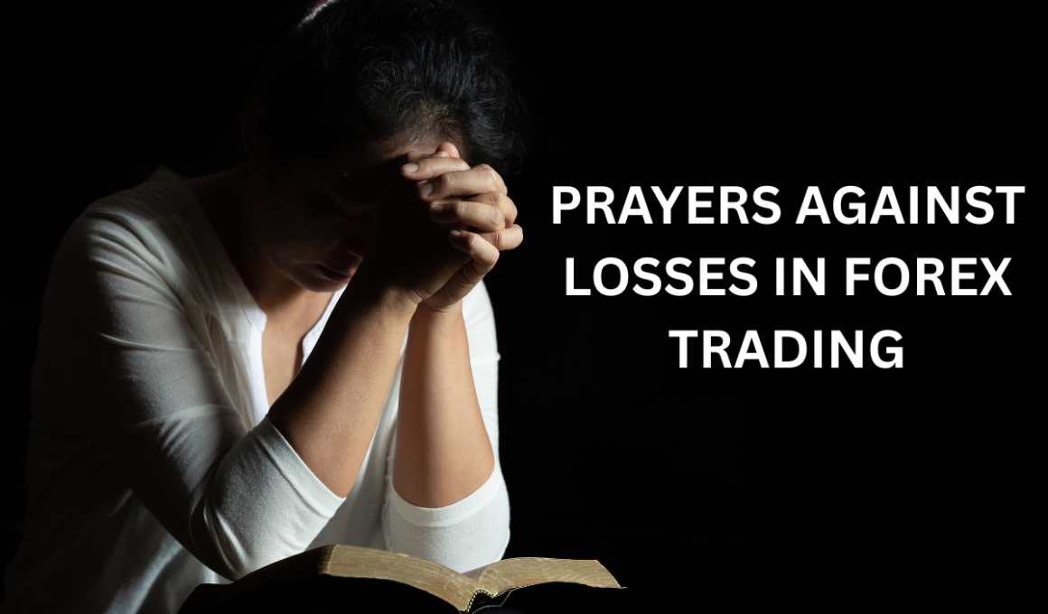 prayers against losses in forex trading
