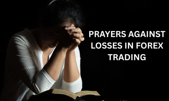 prayers against losses in forex trading