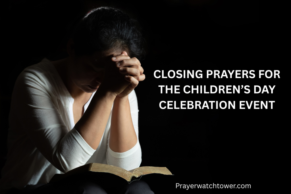 Closing prayers for the Children’s Day celebration event