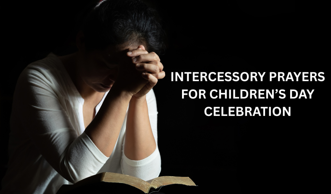 Intercessory prayers for Children’s Day celebration
