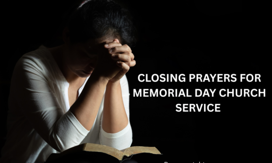 Closing prayers for Memorial Day church service