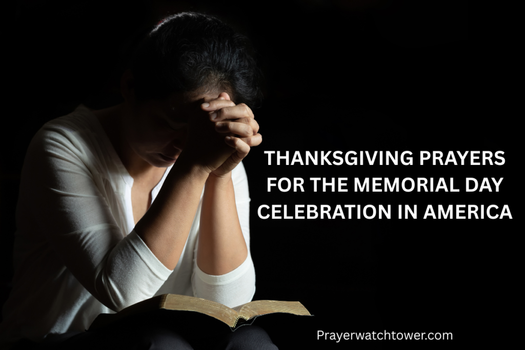 Thanksgiving prayers for the Memorial Day celebration in America