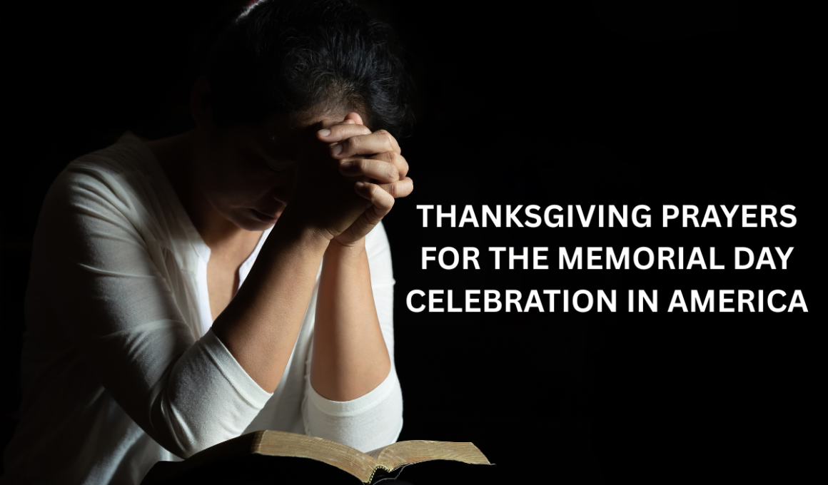 Thanksgiving prayers for the Memorial Day celebration in America