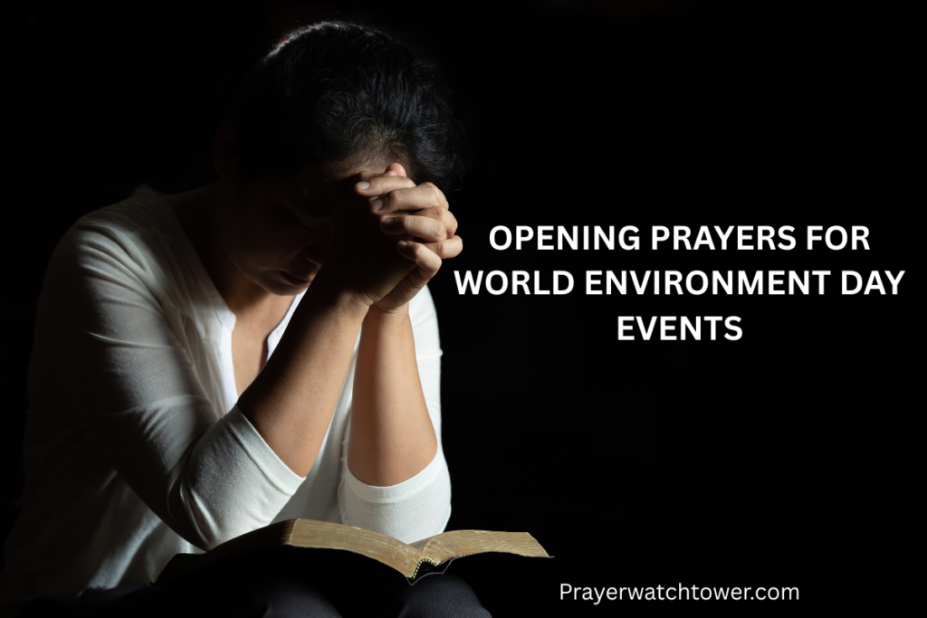 Opening prayers for World Environment Day events
