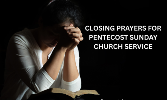 Closing prayers for Pentecost Sunday church service